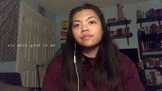 you were good to me - jeremy zucker, chelsea cutler cover