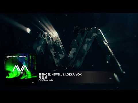 Spencer Newell & Lokka Vox - Feel It