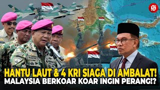 AMBALAT MAKIN PANAS! MALAYSIA AJAK PERANG!? RI Kirim Hantu Laut & Kapal Perang Ke Laut Sulawesi!