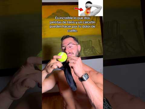 Es increíble lo que un calcetín y dos pelotas de tenis pueden hacer por tu dolor de cuello