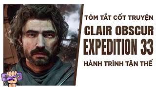 Tóm tắt game: CLAIR OBSCUR EXPEDITION 33