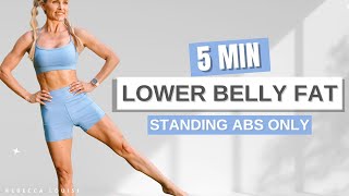 Flatten Your Belly Fast: Standing Lower Belly Fat Workout (5 minutes)