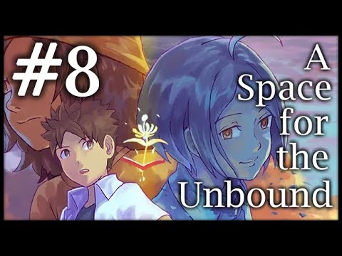 A Space for the Unbound (Esp) -Parte 8- ¿Hacemos lo correcto?