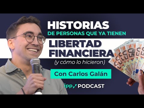 Cualquiera puede alcanzar la Libertad Financiera | Con Carlos Galán de Inversión Inmobiliaria