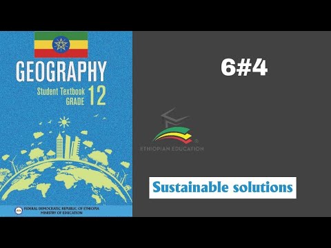 Ethiopian Grade 12 Geography 6#4 Sustainable solution