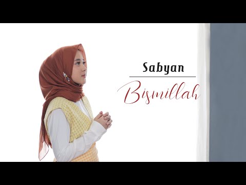 SABYAN - BISMILLAH | OFFICIAL LYRIK VIDEO
