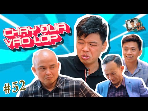 MÕ LÀNG #52 | CHẠY ĐUA VÀO LỚP | TRUNG RUỒI x XUÂN NGHĨA x QUỐC KHOÁT x HUY CUỘI