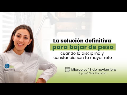 La solución definitiva para bajar de peso cuando la disciplina y constancia son tu mayor reto