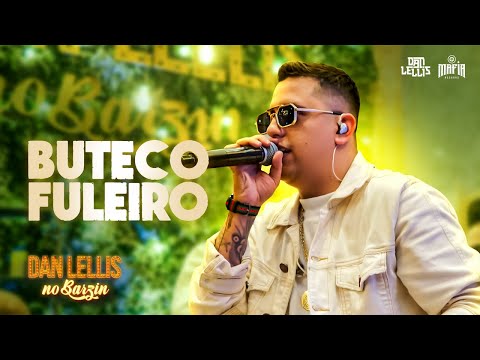 Dan Lellis - Buteco Fuleiro (no Barzin) - Ao Vivo