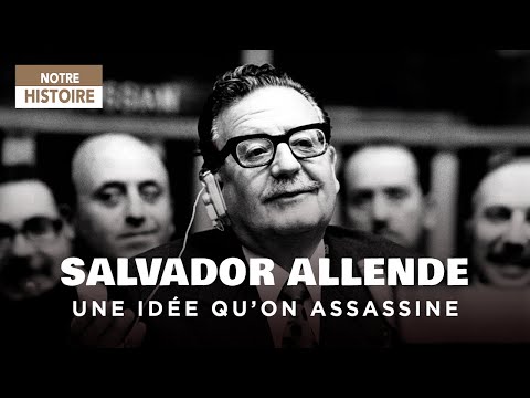 Salvador Allende : Histoire du Président Chilien encore présent dans les esprits - Documentaire AMP