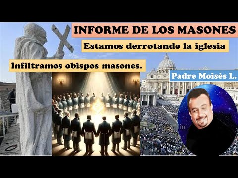 Obispos masones infiltrados en la iglesia católica, sacerdote revela lo que están haciendo.