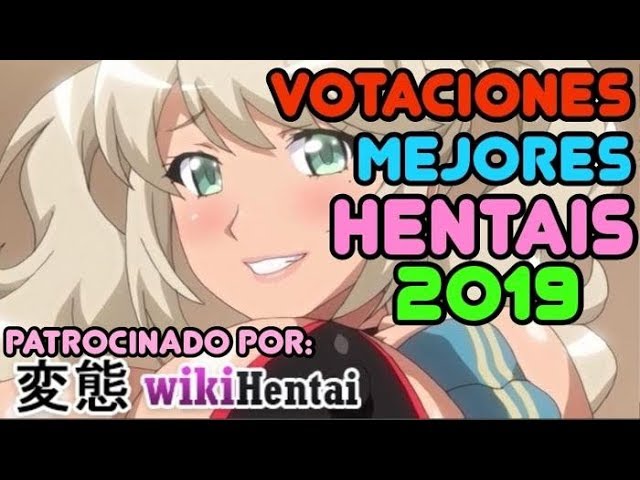 MEJORES ℋ?????? DEL 2019 || VOTACIONES BY WIKIHENTAI