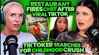 Chef Gets FIRED After Viral TikTok + Tiktoker's MESSY Search for Childhood Crush (264)