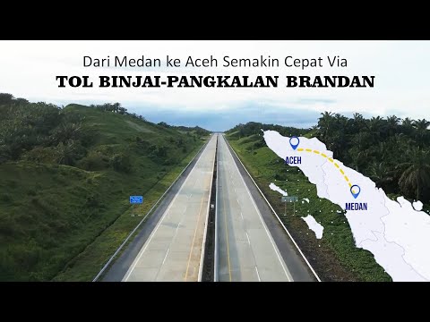 Jalan Tol di Sumatera Utara Bertambah Panjang, dari Medan ke Aceh Semakin Cepat!