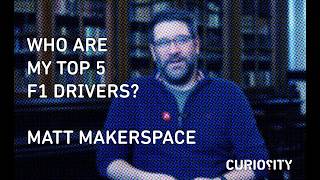 Who Are My Top 5 F1 Drivers? Matt Makerspace