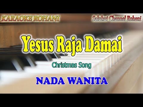 YESUS RAJA DAMAI ll KARAOKE LAGU NATAL ll IR NIKO ll JEFFRY RAMBING ll NADA WANITA C=DO