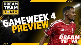 DREAM TEAM GW4 PREVIEW | DREAM TEAM TONIC PODCAST | FANTASY FOOTBALL TIPS