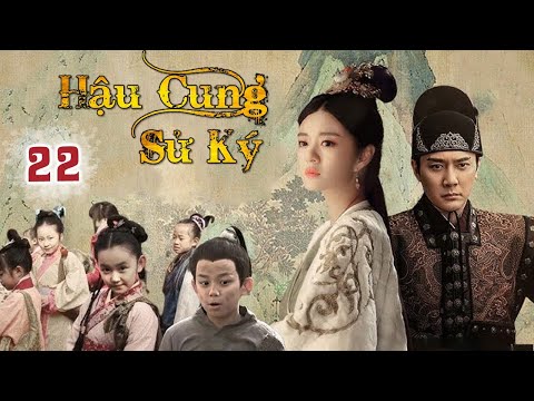 Phim Cung Đấu Nội Chiến Gay Cấn Cuối Thời Minh | HẬU CUNG SỬ KÝ TẬP 22 (Thuyết Minh)