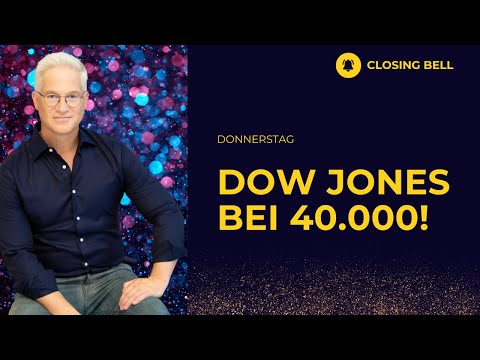 Dow Jones erstmals über 40.000 | Applied Materials und Take-Two heute Abend