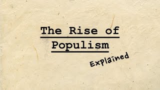 The Rise of Populism