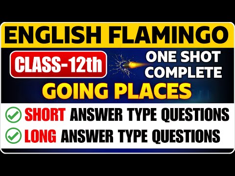 12th English Prose Chapter 8 in One Video | Class 12th English Going Places Question Answer