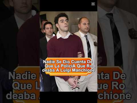 Nadie se dio cuenta de que la policía que rodeaba a Luigi Manchione, en realidad, revelaba un gran