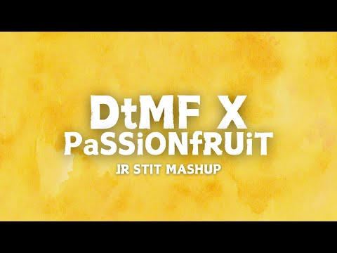 DtMF x PASSIONFRUIT (Bad Bunny, Drake, Ariana Grande) [Jr Stit Mashup]