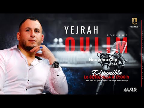 Sofiane - Yejrah Oulim (Clip Officiel)