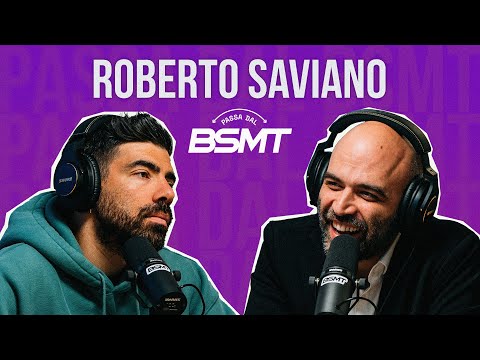 L'OSSESSIONE VERSO IL MALE! ROBERTO SAVIANO passa dal BSMT!