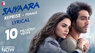 Lyrical | Saiyaara Reprise - Female Song | Ahaan, Aneet | Tanishk, Faheem, Arslan | Shreya | Irshad
