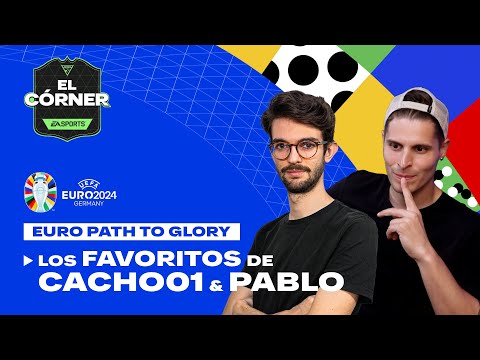 ¡Los FAVORITOS de CACHO01 & PABLO ALBARRACÍN! | UEFA EURO 2024 PATH TO GLORY | FC 24