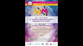 X. World Championship Majorettes Sport 2023 - 1. day