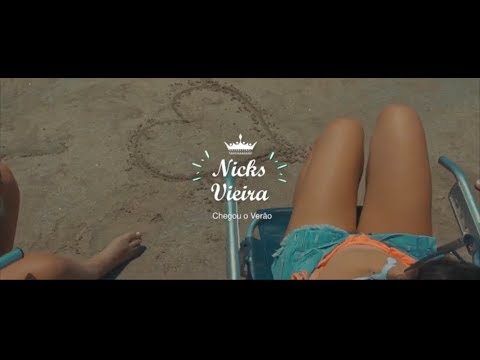Nicks Vieira- Chegou o Verão (Clipe Oficial)