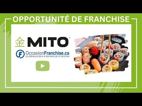 Opportunité de franchise: Groupe Mito