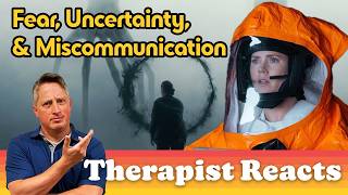 Therapist Reacts to ARRIVAL