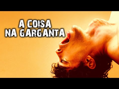 A COISA NA GARGANTA
