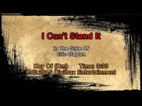 Eric Clapton – I Can’t Stand It  (Backing Track)