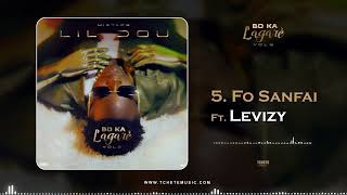 5  Lil Dou Ft  Levizy 501   Fo Sanfai