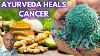 HEAL CANCER By AYURVEDA - Dr. B M Hegde