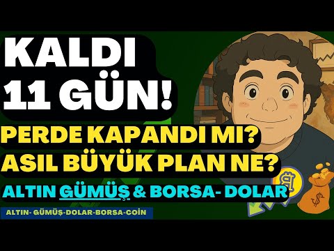 GERÇEK BÜYÜK PLANLARI NE? "11 GÜN KALDI" | PERDE KAPANDI, SAVAŞ BİTTİ Mİ? #gold #dol...