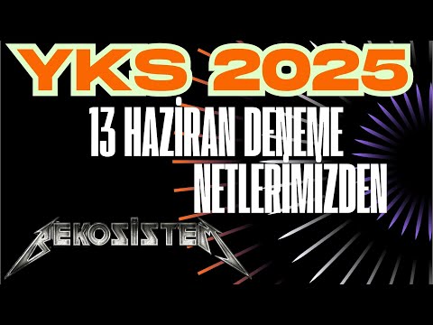 YKS 2025 I 13 HAZİRAN DENEME NETLERİMİZDEN