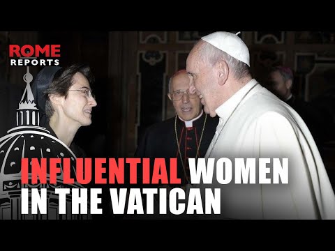 These are some of the most influential women in the Vatican