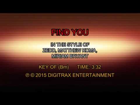 Zedd, Matthew Koma, Miriam Bryant – Find You (Backing Track)