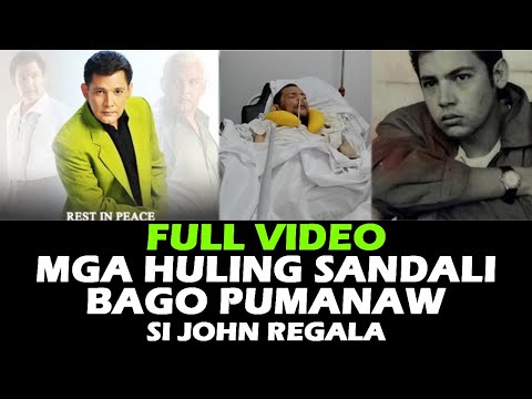 JOHN REGALA MGA HULING SANDALI BAGO PUMANAW | JOHN REGALA PUMANAW NA | CAUSE OF DEATH | RIP