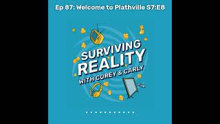 Surviving Reality | Ep 87: Welcome to Plathville S7:E8