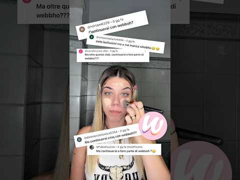 CONTINUERÒ CON WEBBOH, OLTRE IL CLUB?💕