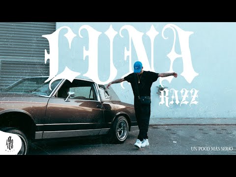 Razz - Luna (Video Oficial)