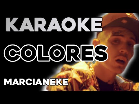 Marcianeke – COLORES (KARAOKE)