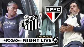 NIGHT LIVE: BOTAFOGO NEGOCIA ARTUR COM O SÃO PAULO NO ÚLTIMO DIA DA JANELA DE TRANSFERÊNCIAS