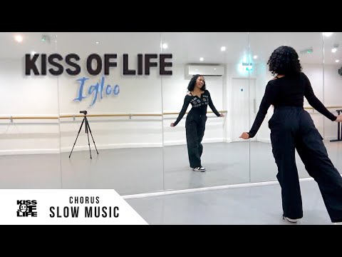 KISS OF LIFE - 'Igloo' - Dance Tutorial - SLOW MUSIC + MIRROR (Chorus)